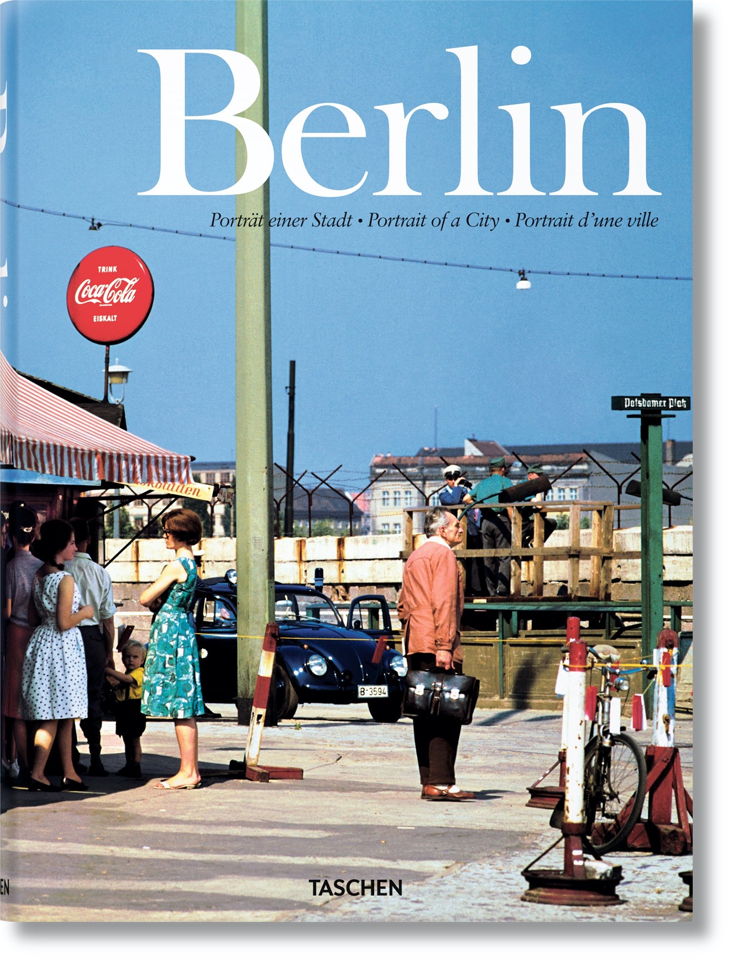 Taschen Verlag Berlin. Portrait of a City